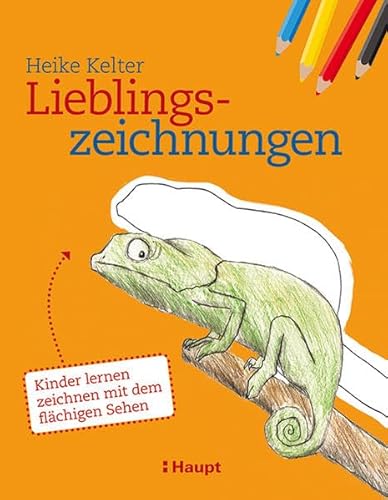 Lieblingszeichnungen: Kinder lernen zeichnen mit dem flächigen Sehen