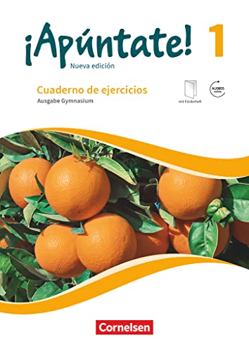 ¡Apúntate! - Spanisch als 2. Fremdsprache - Ausgabe 2016 - Band 1: Gymnasium - Cuaderno de ejercicios - Mit eingelegtem Förderheft und Audios online