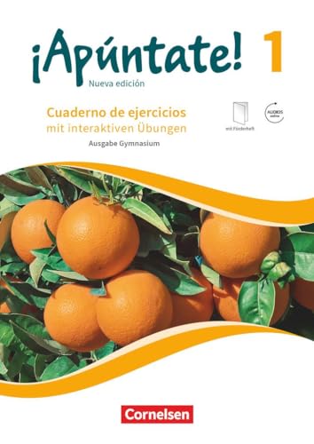 ¡Apúntate! - Spanisch als 2. Fremdsprache - Ausgabe 2016 - Band 1: Gymnasium - Cuaderno de ejercicios mit interaktiven Übungen online - Mit eingelegtem Förderheft und Audios online