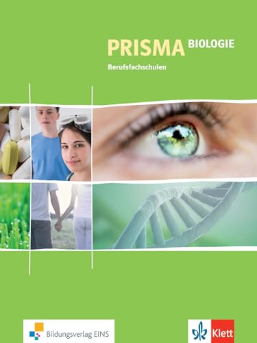 Prisma - Biologie für Berufsfachschulen: Schülerband von Bildungsverlag Eins GmbH