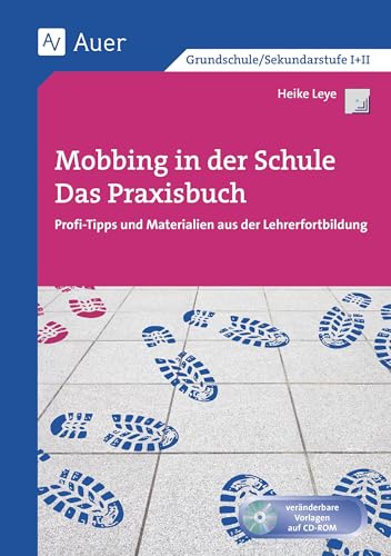 Mobbing in der Schule - Das Praxisbuch: Profi-Tipps und Materialien aus der Lehrerfortbildung (Alle Klassenstufen) (Querenburg-Praxisbücher)