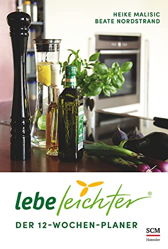 Lebe leichter - Der 12-Wochen-Planer von SCM Hnssler