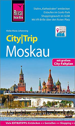 Reise Know-How CityTrip Moskau: Reiseführer mit Stadtplan und kostenloser Web-App