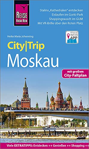 Reise Know-How CityTrip Moskau: Reiseführer mit Stadtplan und kostenloser Web-App Reise Know-How CityTrip Moskau: Reiseführer mit Stadtplan und kostenloser Web-App