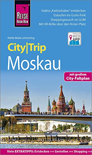 Reise Know-How CityTrip Moskau: Reiseführer mit Stadtplan und kostenloser Web-App