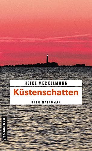 Küstenschatten: Kriminalroman (Kriminalromane im GMEINER-Verlag) (Kommissare Westermann und Hartwig)