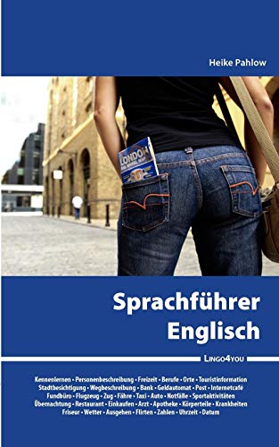 Lingo4you Sprachführer Englisch: Nützliche englische Vokabeln und Redewendungen
