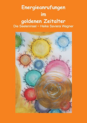 Energieanrufungen im goldenen Zeitalter von Books on Demand