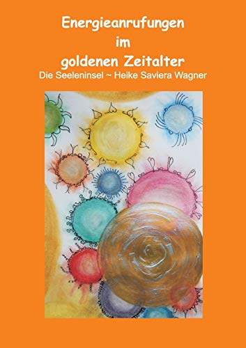 Energieanrufungen im goldenen Zeitalter