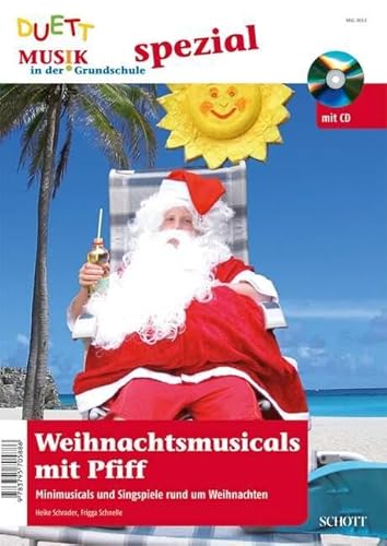 Weihnachtsmusicals mit Pfiff - Minimusicals und Singspiele rund um Weihnachten, Ausgabe mit CD