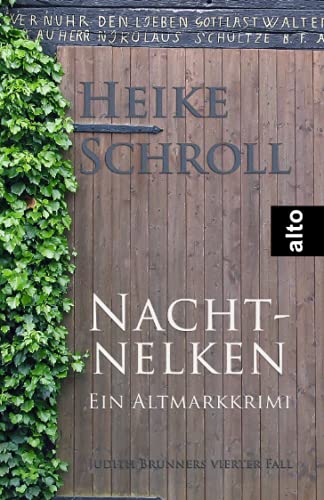 Nachtnelken - Ein Altmarkkrimi: Judith Brunners vierter Fall von Independently published