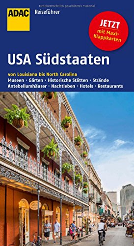 ADAC Reiseführer USA Südstaaten: von Louisiana bis North Carolina