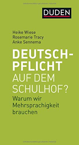 Deutschpflicht auf dem Schulhof?: Warum wir Mehrsprachigkeit brauchen (Debattenbücher) von Bibliograph. Instit. GmbH