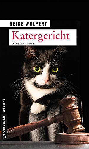 Katergericht: Kriminalroman (Kater Socke) (Kriminalromane im GMEINER-Verlag) von Gmeiner Verlag