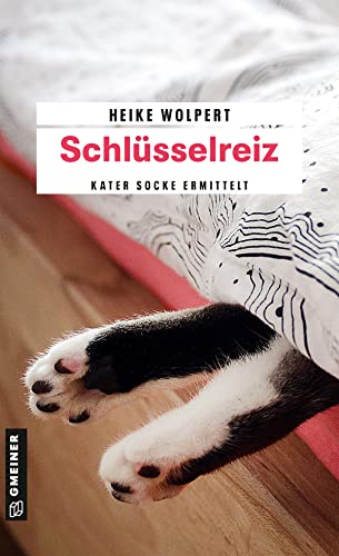 Schlüsselreiz: Kriminalroman (Kriminalromane im GMEINER-Verlag): Kater Socke ermittelt von Gmeiner Verlag