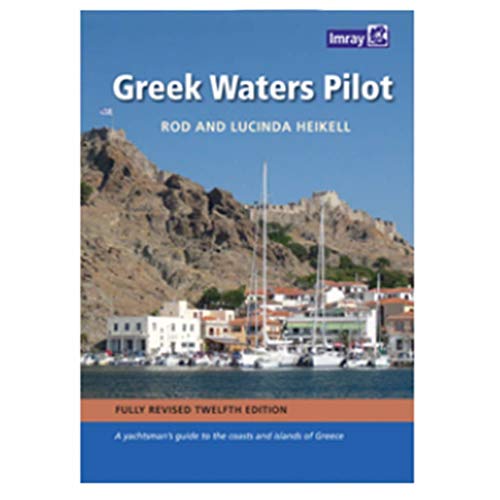 Greek Waters Pilot (Greek Waters Pilot: A yachtsman's guide to the Ionian and Aegean coasts and islands of Greece) von Imray