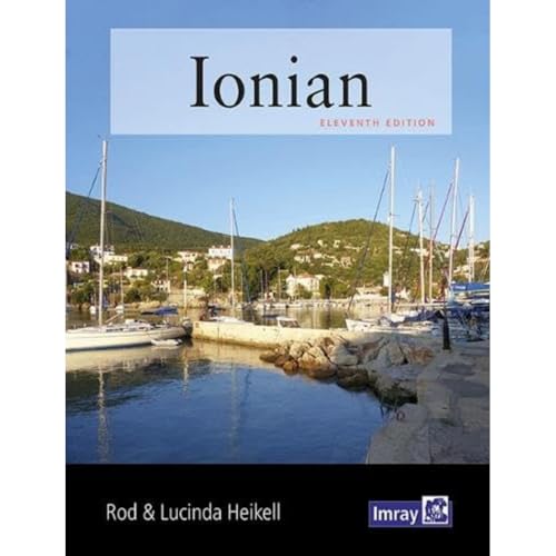 Ionian: Corfu, Levkas, Cephalonia, Zakinthos and the adjacent mainland coast to Finakounda von Imray, Laurie, Norie & Wilson Ltd