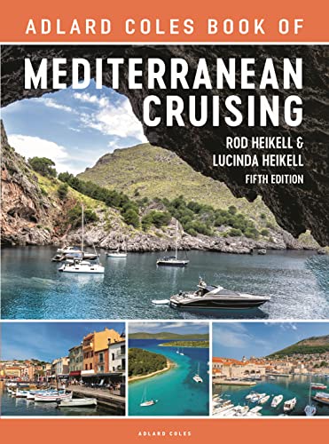 The Adlard Coles Book of Mediterranean Cruising: 5th edition von GARDNERS