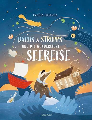 Dachs & Strupps und die wunderliche Seereise: Ein Bilderbuch aus Schweden ab 4 Jahren über Heimatsuche und den Wert von Freundschaft | Von einer der Illustratorinnen der Mumin-Geschichten von Dragonfly