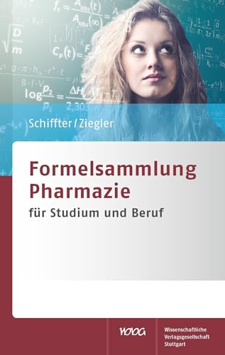 Formelsammlung Pharmazie: für Studium und Beruf