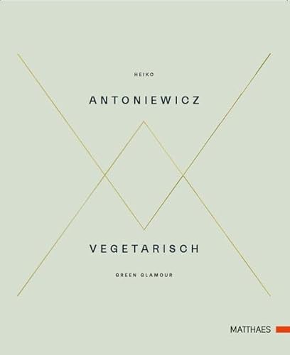 Vegetarisch: Green Glamour Vegetarisch: Green Glamour