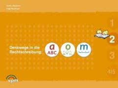 Denkwege in die Rechtschreibung: a-o-m 2: Arbeitsheft Klasse 2