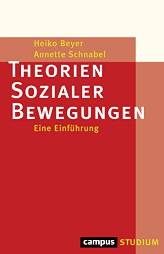 Theorien Sozialer Bewegungen: Eine Einführung (Campus »Studium«)