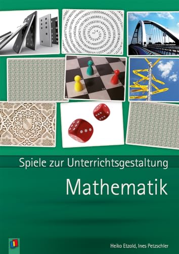 Mathematik: Spiele zur Unterrichtsgestaltung von Verlag an der Ruhr GmbH