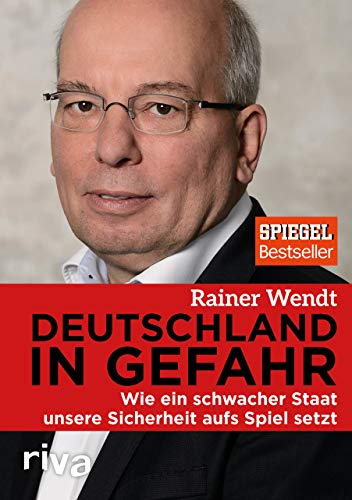 Deutschland in Gefahr: Wie ein schwacher Staat unsere Sicherheit aufs Spiel setzt Deutschland in Gefahr: Wie ein schwacher Staat unsere Sicherheit aufs Spiel setzt