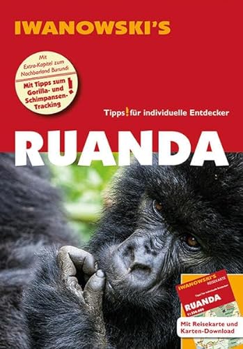 Ruanda - Reiseführer von Iwanowski: Individualreiseführer mit Extra-Reisekarte und Karten-Download (Reisehandbuch)