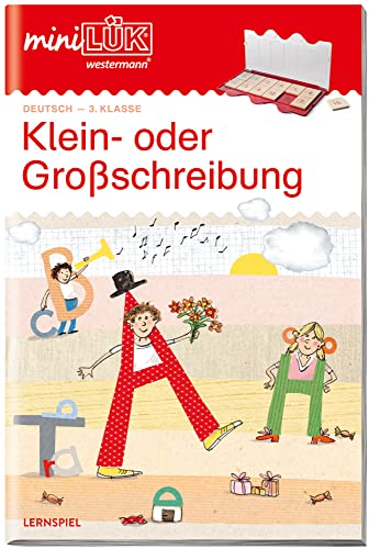 miniLÜK: Klein- oder Großschreibung: Rechtschreibung ab Klasse 3: 3./4. Klasse - Deutsch Klein- oder Großschreibung (miniLÜK-Übungshefte: Deutsch) von LÜK