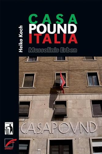 Casa Pound Italia: Mussolinis Erben