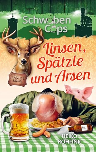 Linsen, Spätzle und Arsen: Schwabencops 2 (Buchhandelsausgabe)