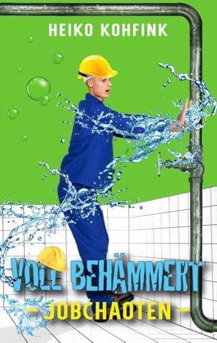 Voll behämmert: Vollchaoten Buch1: Jobchaoten von Bookmundo