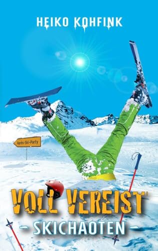 Voll vereist: Vollchaoten Buch 2: Skichaoten von Bookmundo