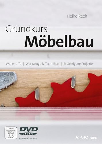 Grundkurs Möbelbau: inkl. DVD