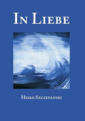 In Liebe von BoD - Books on Demand