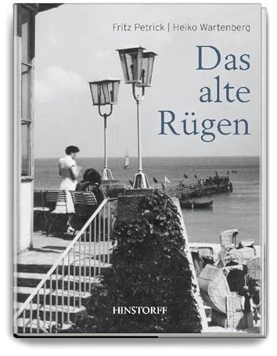 Das alte Rügen: Ungekürzte Ausgabe