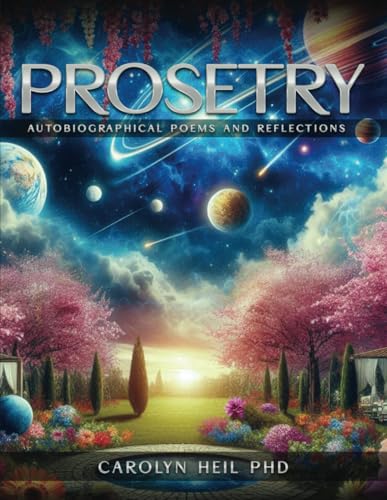 PROSETRY: Autobiographical Poems and Reflections von Self Publishing