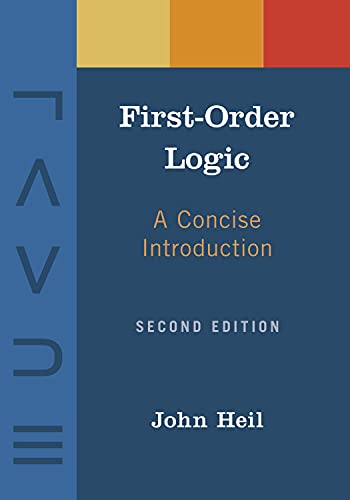 First-Order Logic: A Concise Introduction First-Order Logic: A Concise Introduction von Hackett Publishing Company, Inc.
