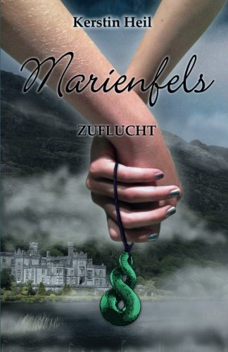 Marienfels: Zuflucht von CreateSpace Independent Publishing Platform