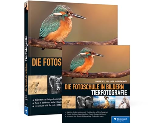 Die Fotoschule in Bildern. Tierfotografie von Rheinwerk