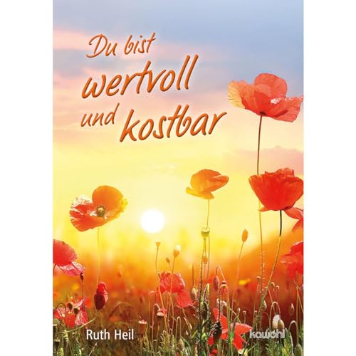 Du bist wertvoll und kostbar von Kawohl Verlag GmbH & Co. KG