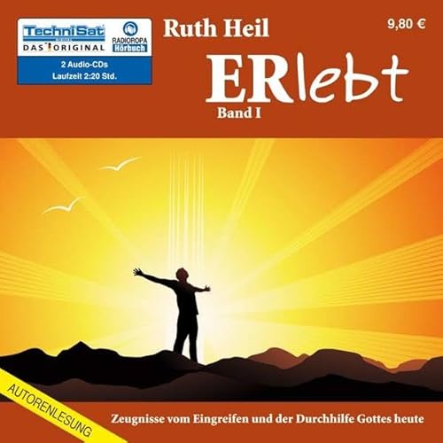 ERlebt - Band 1: Zeugnisse vom Eingreifen und der Durchhilfe Gottes heute ERlebt - Band 1: Zeugnisse vom Eingreifen und der Durchhilfe Gottes heute