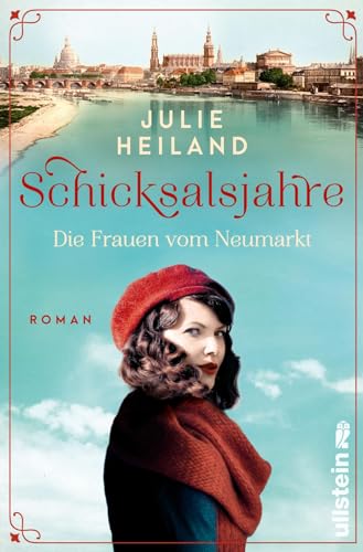Schicksalsjahre. Die Frauen vom Neumarkt: Roman | Ein emotionales Epos rund um die Frauenkirche von 1938-2005 von Ullstein Paperback