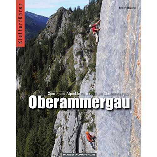 Kletterführer Oberammergau: Klettergärten rund um Oberammergau