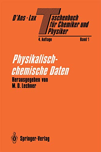 Taschenbuch für Chemiker und Physiker: Band I Physikalisch-chemische Daten