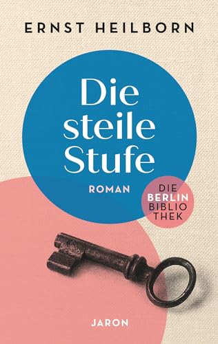 Die steile Stufe (Die Berlin-Bibliothek)