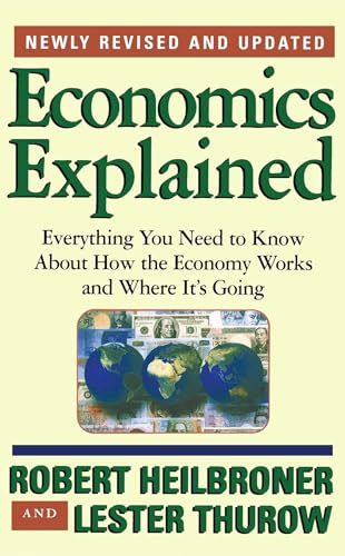 Economics Explained: Everything You Need to Know About How the Economy Works and Where It's Going von Touchstone