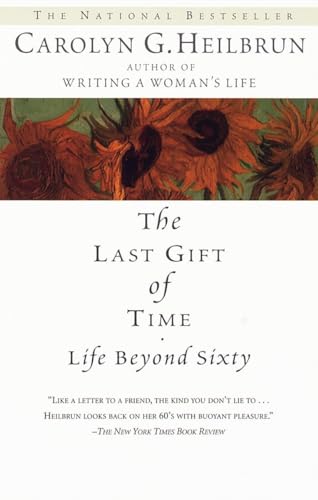 The Last Gift of Time: Life Beyond Sixty von Ballantine Books